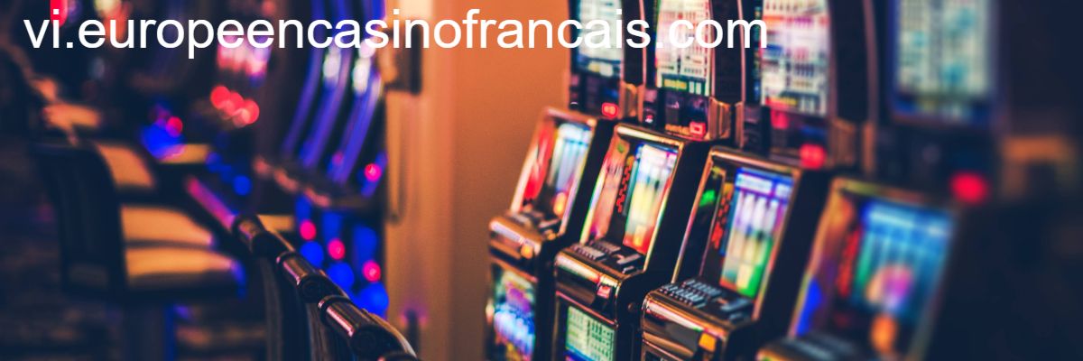 vi.europeencasinofrancais.com